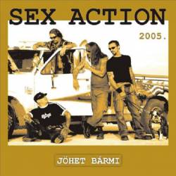 Sex Action : Jöhet Bármi